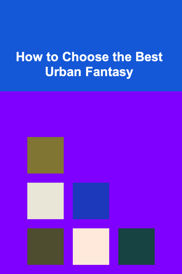 How to Choose the Best Urban Fantasy