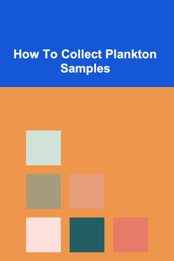 How To Collect Plankton Samples