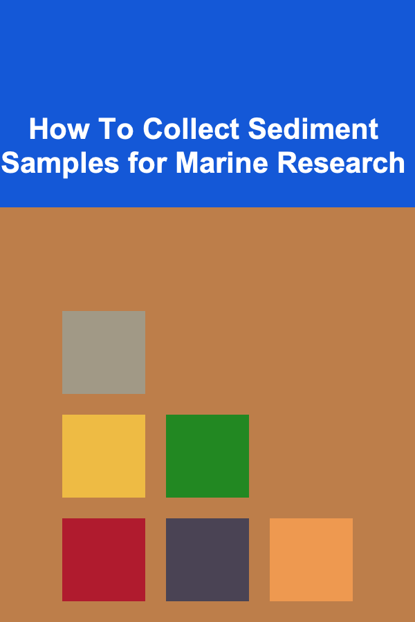 How To Collect Sediment Samples for Marine Research