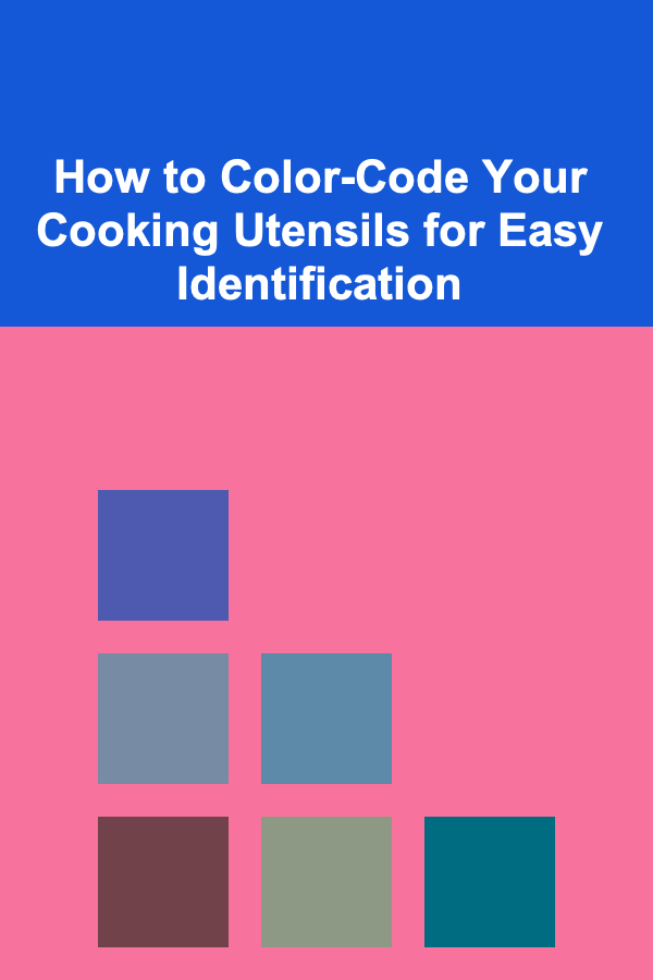 How to Color-Code Your Cooking Utensils for Easy Identification