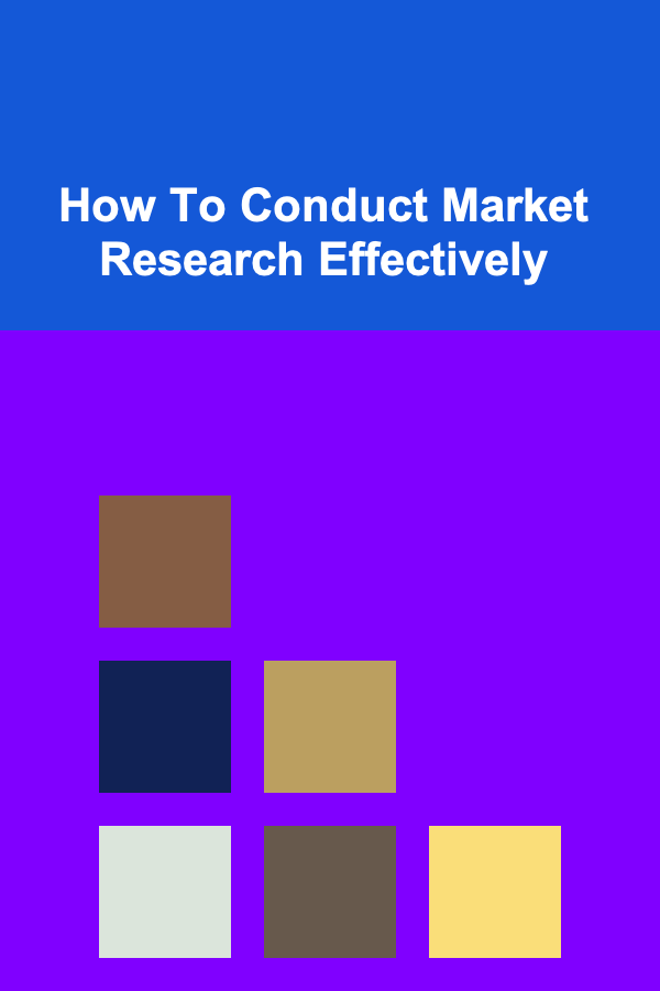 How To Conduct Market Research Effectively