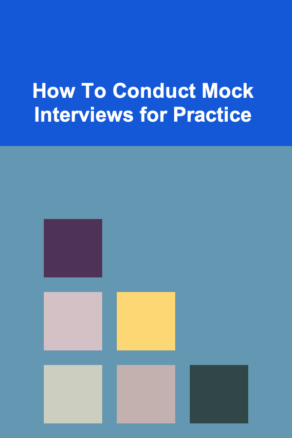 How To Conduct Mock Interviews for Practice