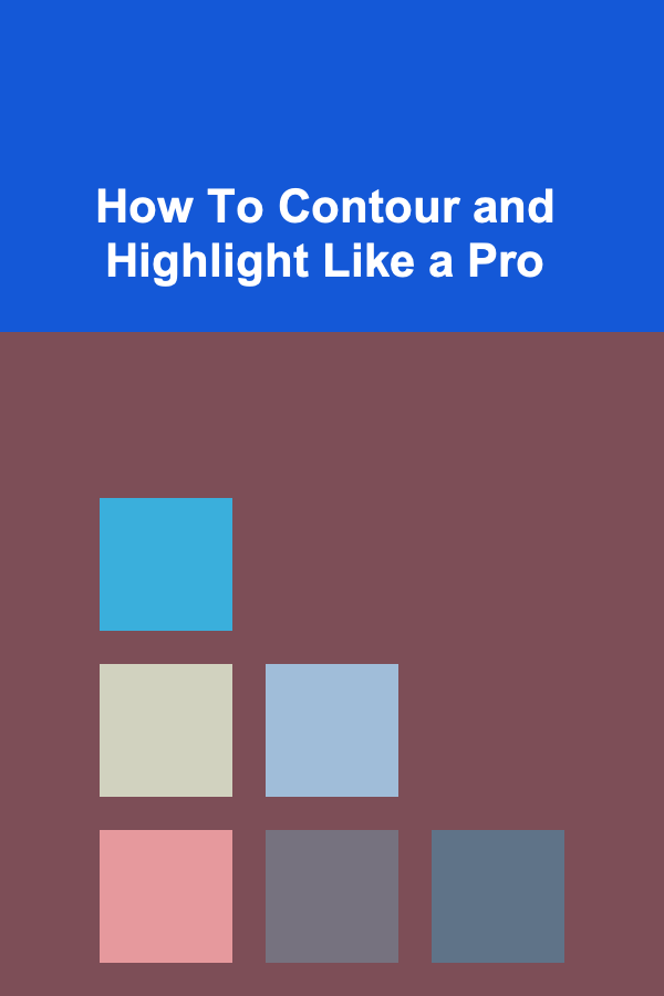 How To Contour and Highlight Like a Pro