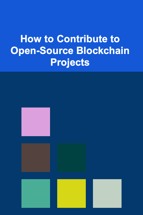 How to Contribute to Open-Source Blockchain Projects