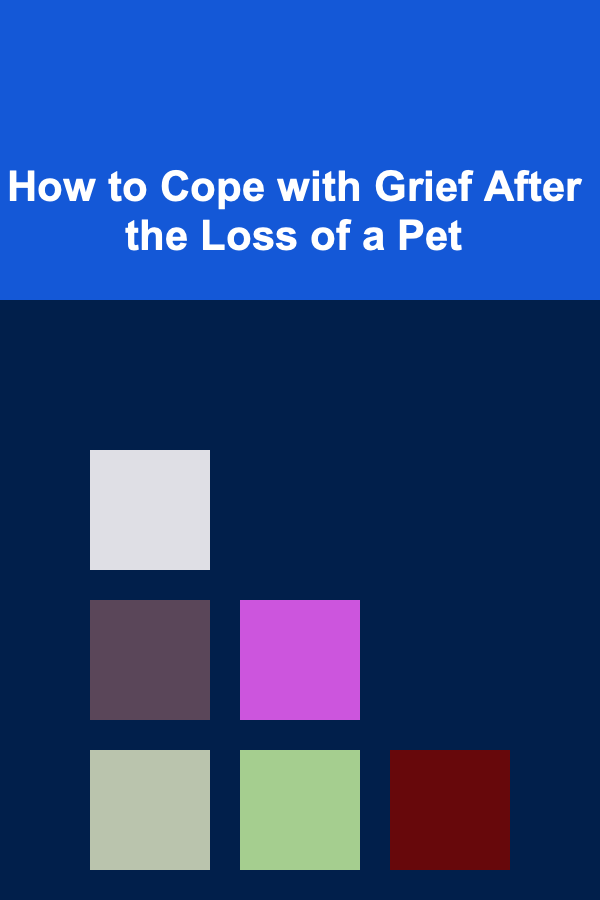 How to Cope with Grief After the Loss of a Pet