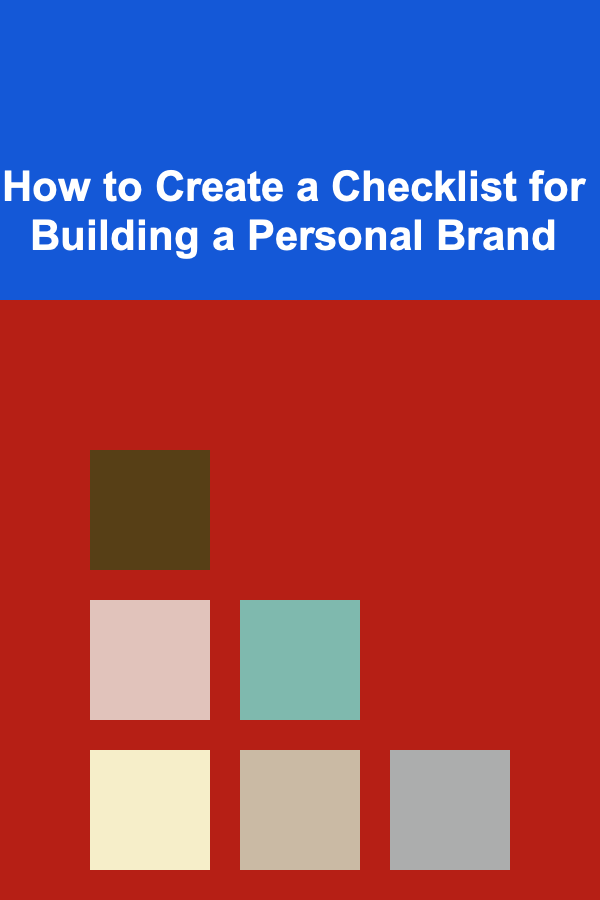 How to Create a Checklist for Building a Personal Brand