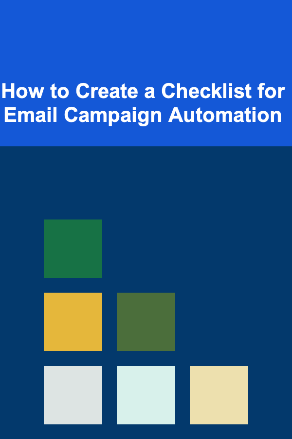 How to Create a Checklist for Email Campaign Automation
