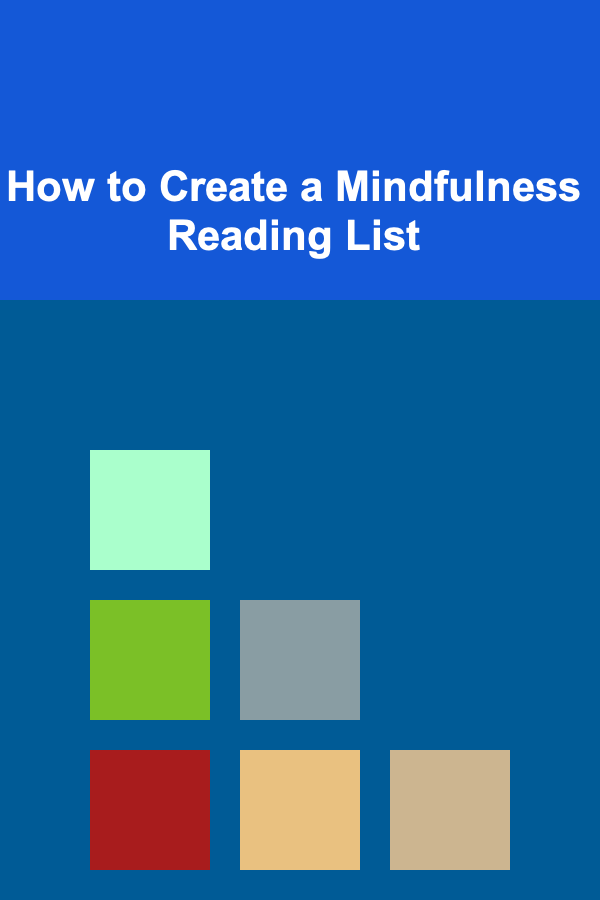How to Create a Mindfulness Reading List