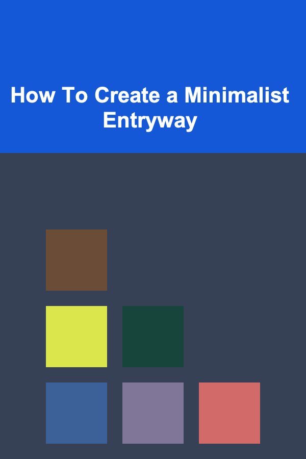 How To Create a Minimalist Entryway