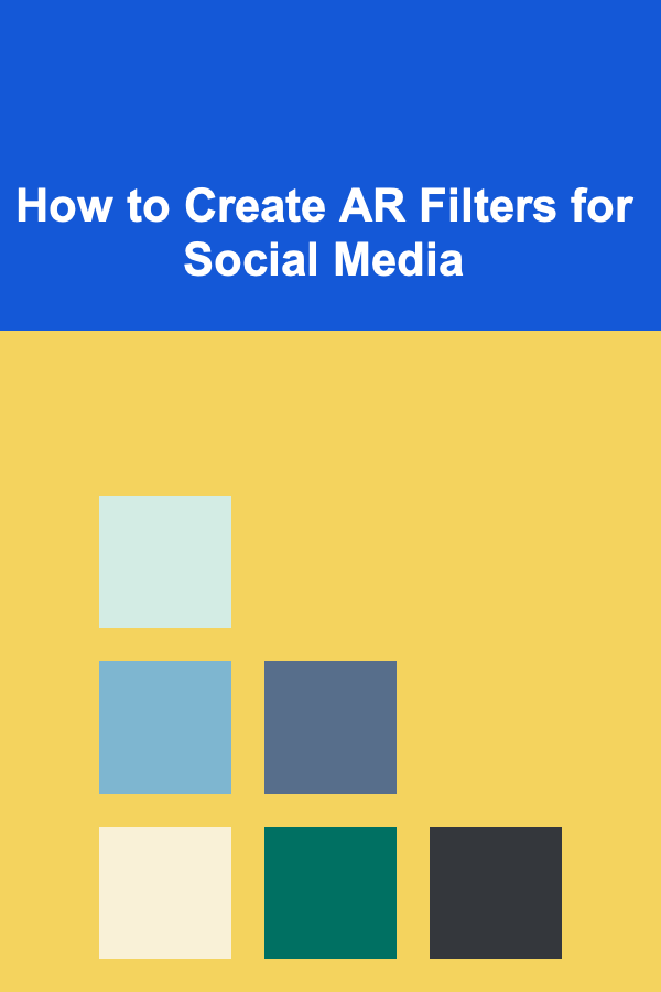 How to Create AR Filters for Social Media