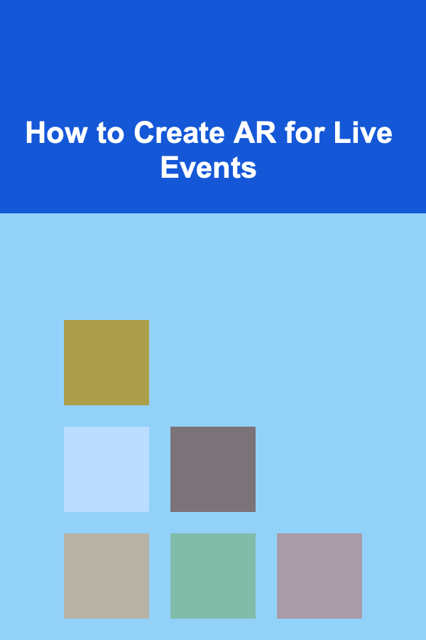 How to Create AR for Live Events