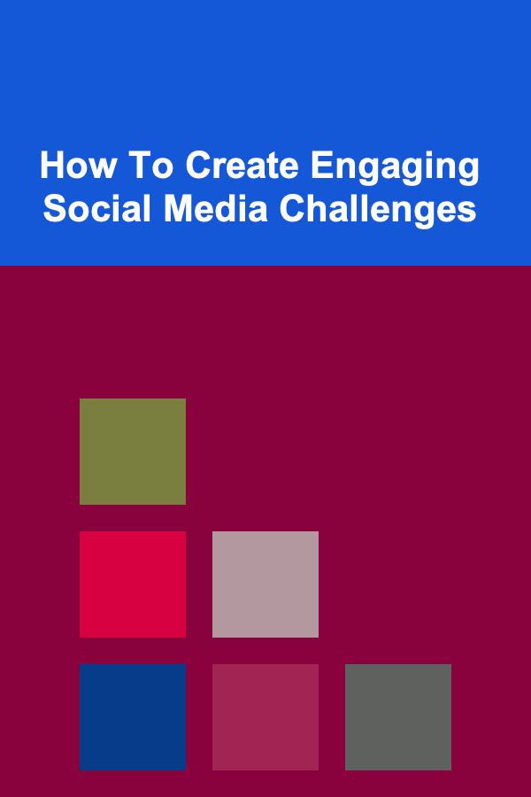 How To Create Engaging Social Media Challenges