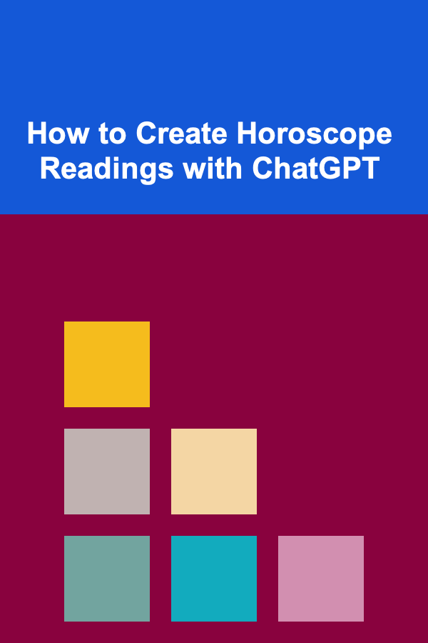 How to Create Horoscope Readings with ChatGPT