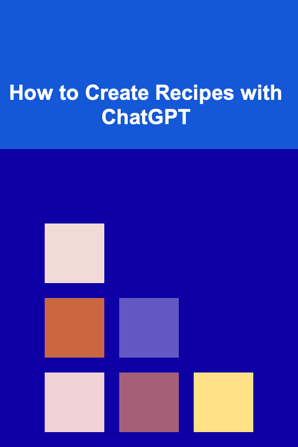 How to Create Recipes with ChatGPT