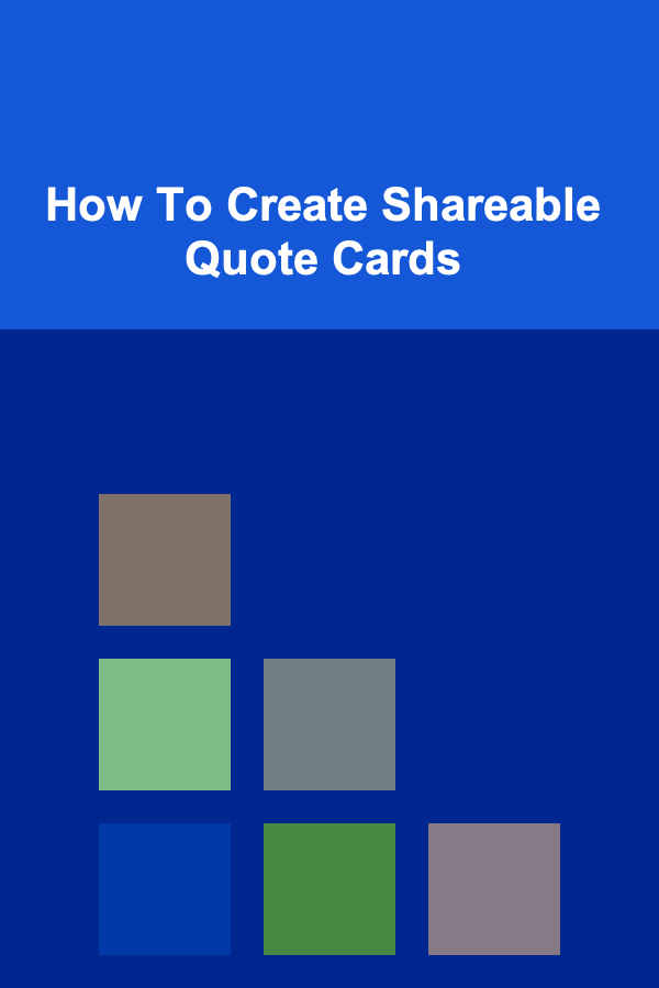 How To Create Shareable Quote Cards