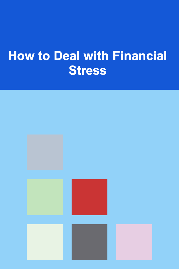 How to Deal with Financial Stress