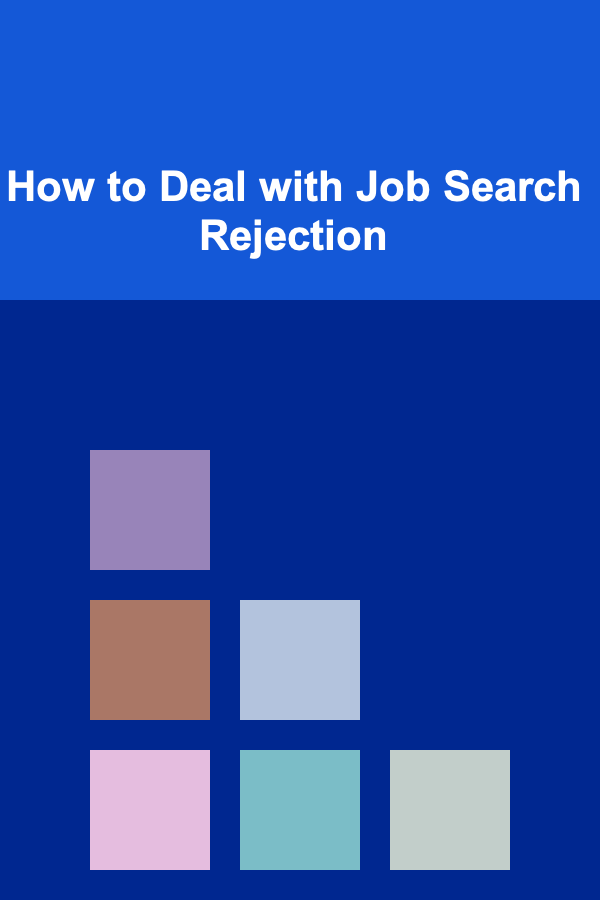 How to Deal with Job Search Rejection