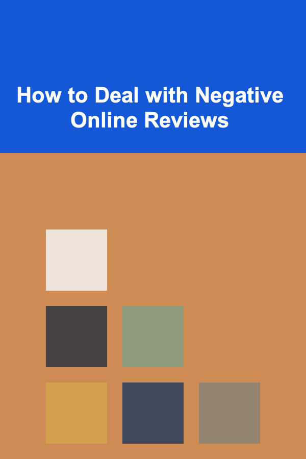 How to Deal with Negative Online Reviews