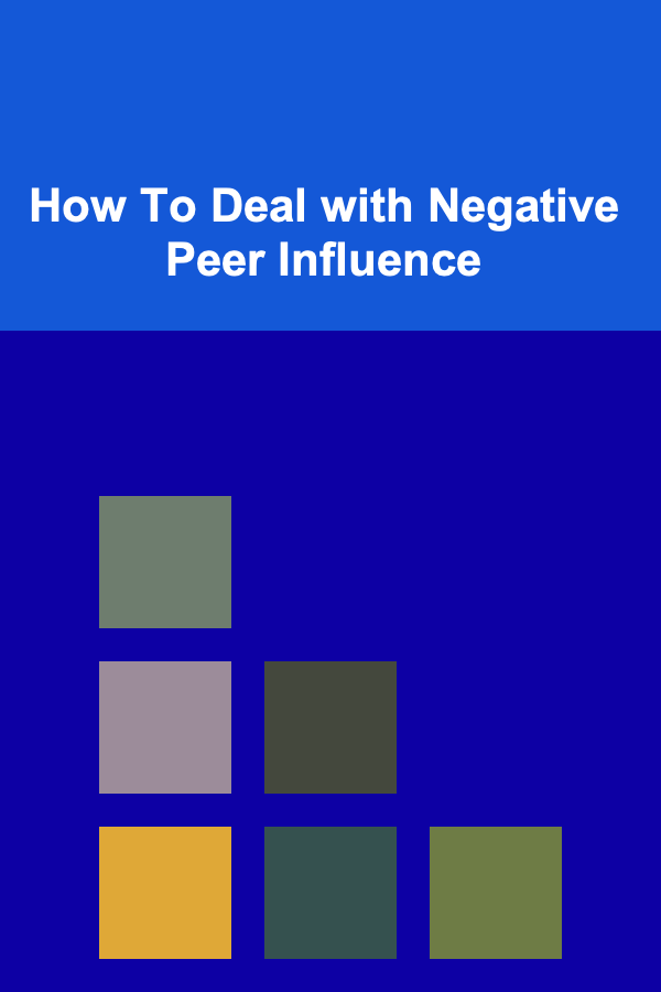How To Deal with Negative Peer Influence