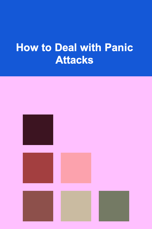 How to Deal with Panic Attacks