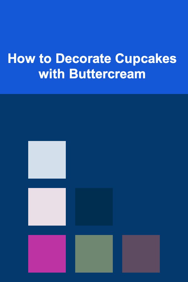 How to Decorate Cupcakes with Buttercream