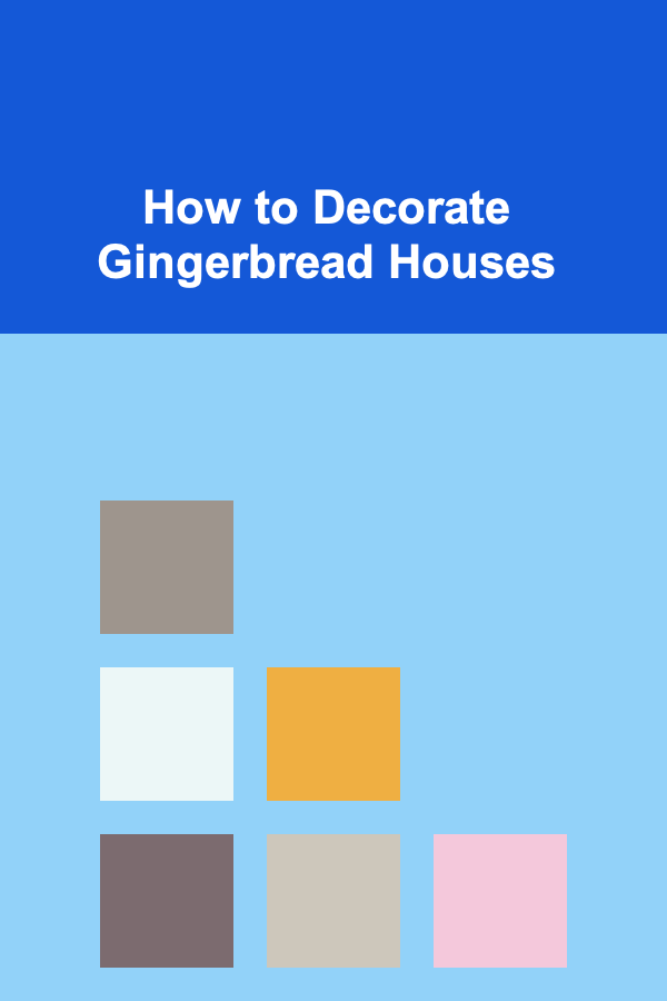 How to Decorate Gingerbread Houses
