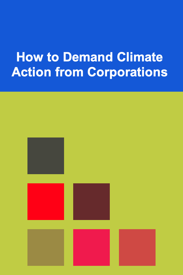 How to Demand Climate Action from Corporations