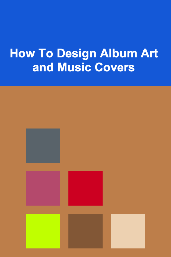 How To Design Album Art and Music Covers