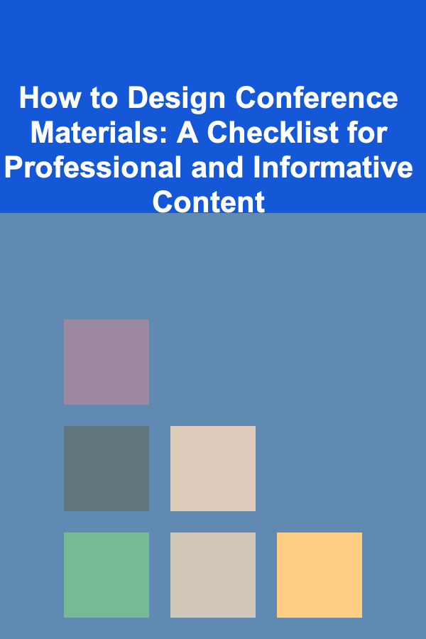 How to Design Conference Materials: A Checklist for Professional and Informative Content