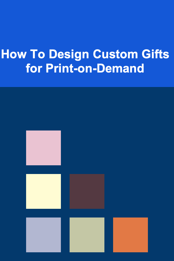 How To Design Custom Gifts for Print-on-Demand