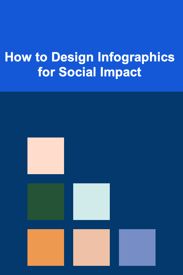 How to Design Infographics for Social Impact
