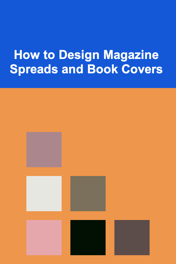 How to Design Magazine Spreads and Book Covers