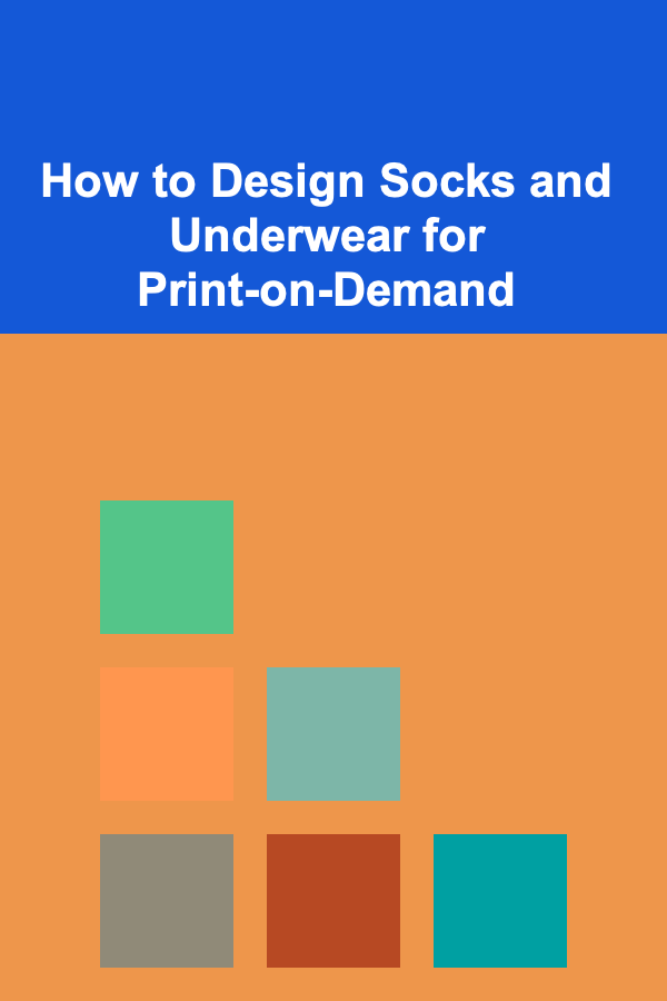 How to Design Socks and Underwear for Print-on-Demand