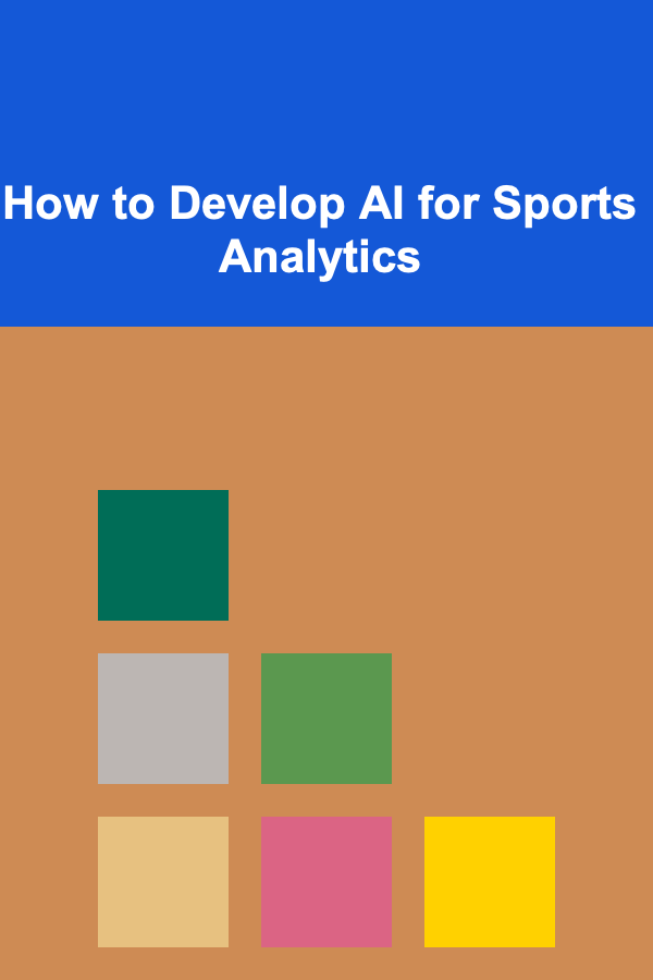 How to Develop AI for Sports Analytics