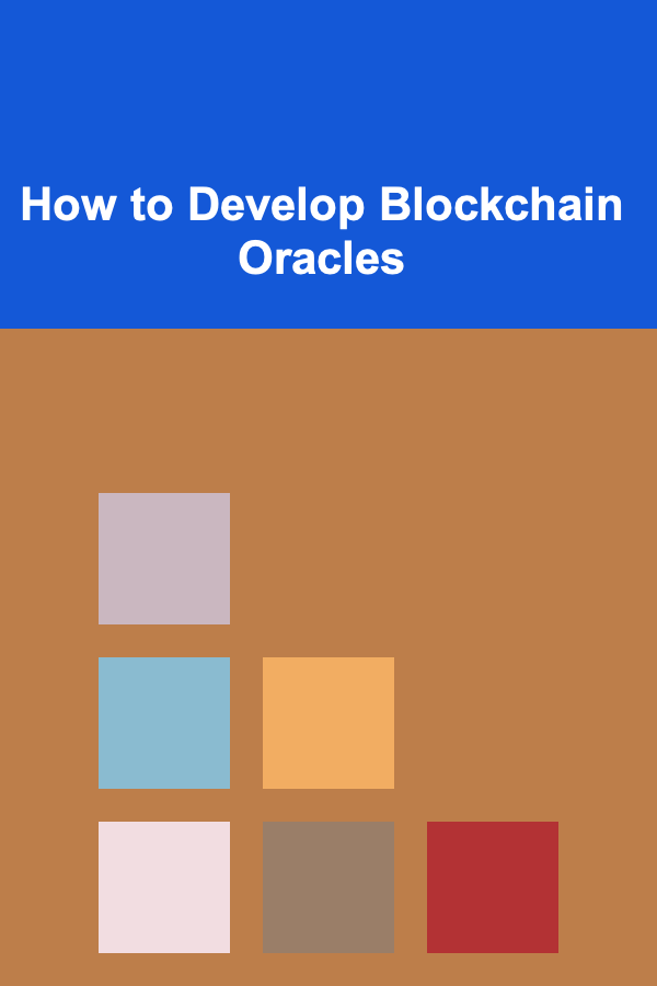 How to Develop Blockchain Oracles