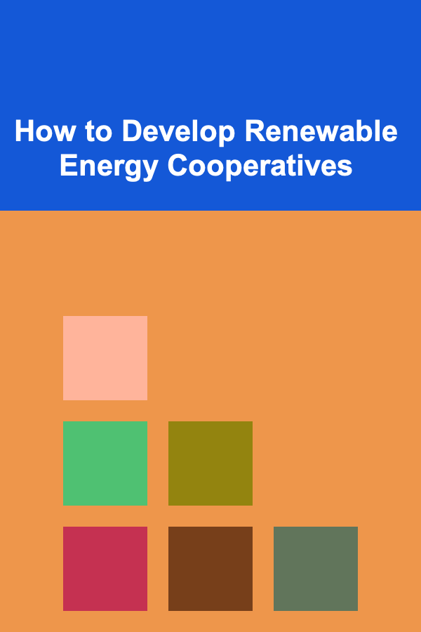 How to Develop Renewable Energy Cooperatives