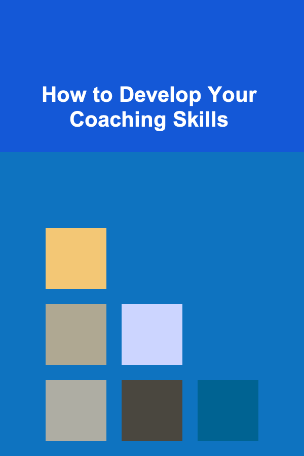 How to Develop Your Coaching Skills