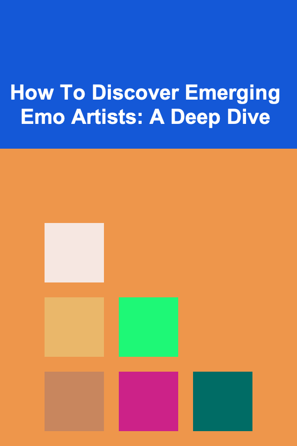 How To Discover Emerging Emo Artists: A Deep Dive