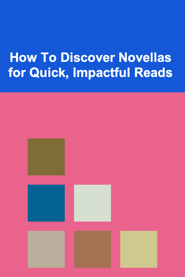 How To Discover Novellas for Quick, Impactful Reads