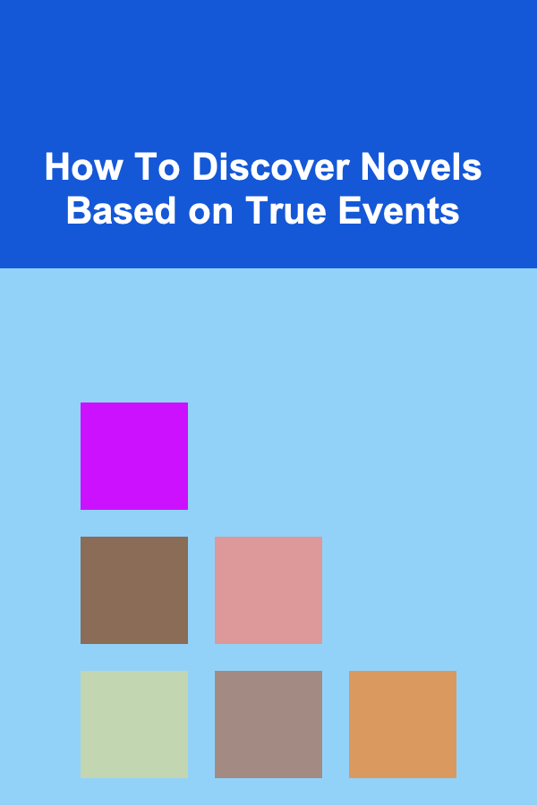 How To Discover Novels Based on True Events