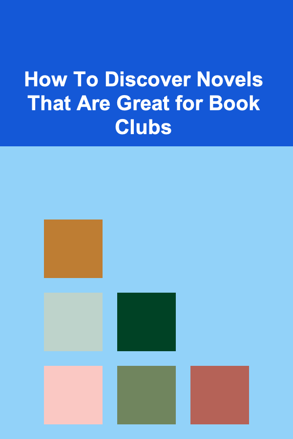 How To Discover Novels That Are Great for Book Clubs