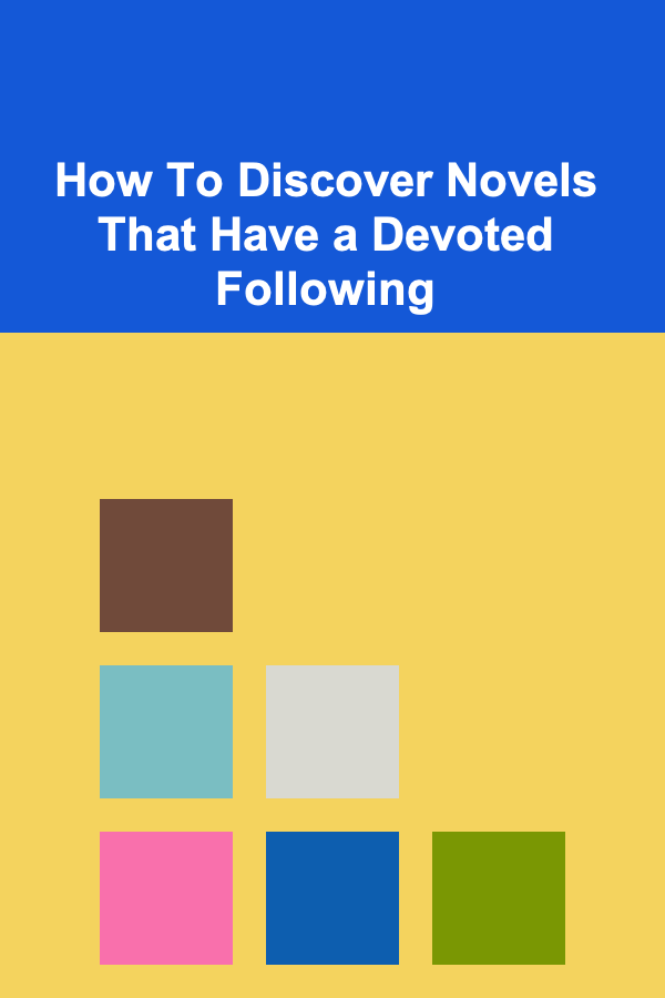 How To Discover Novels That Have a Devoted Following