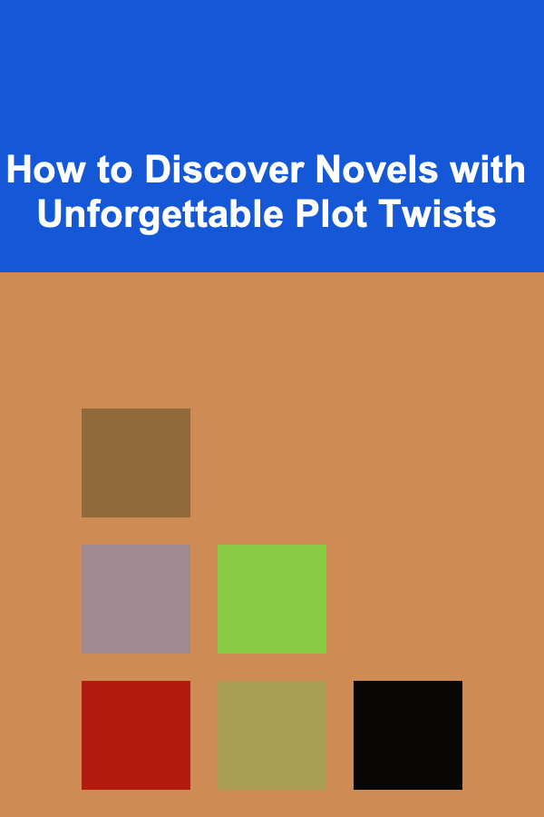 How to Discover Novels with Unforgettable Plot Twists