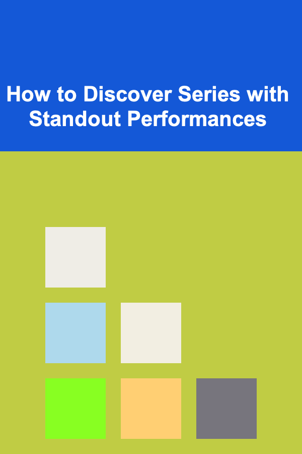 How to Discover Series with Standout Performances