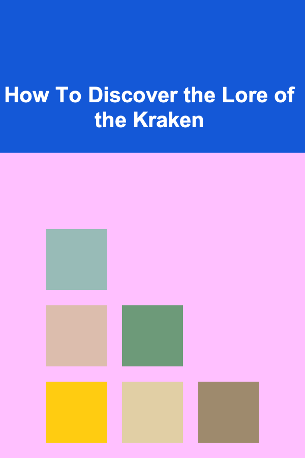 How To Discover the Lore of the Kraken