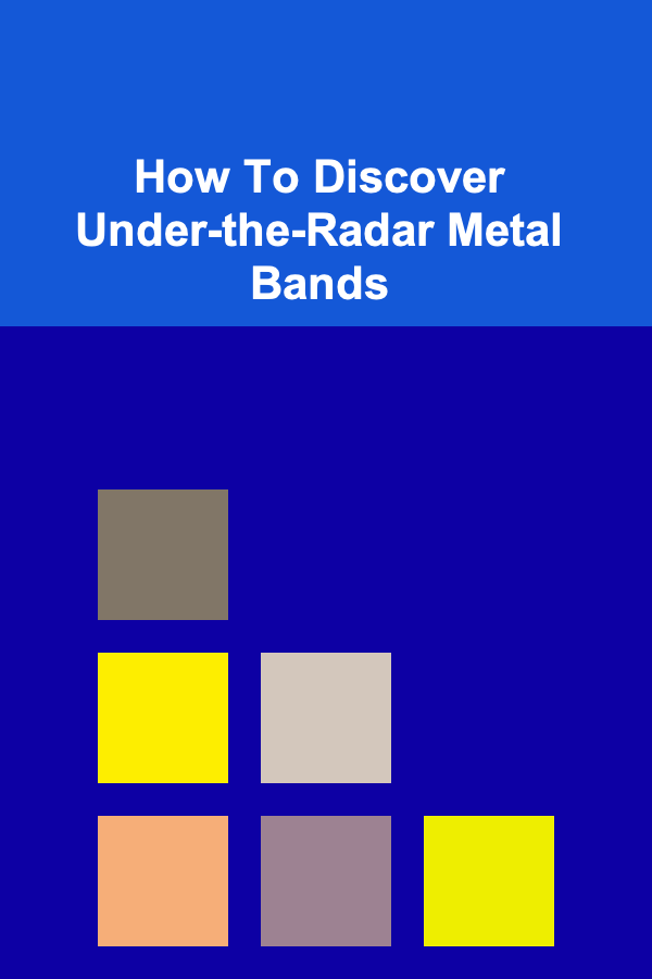 How To Discover Under-the-Radar Metal Bands