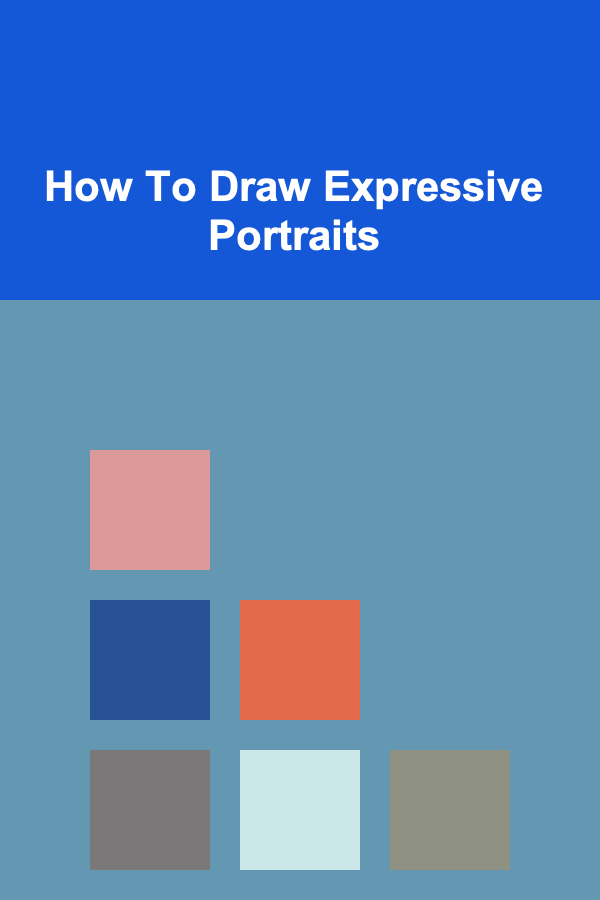 How To Draw Expressive Portraits
