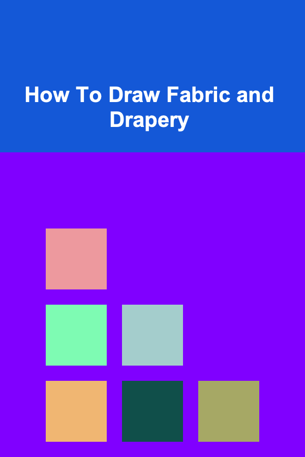 How To Draw Fabric and Drapery