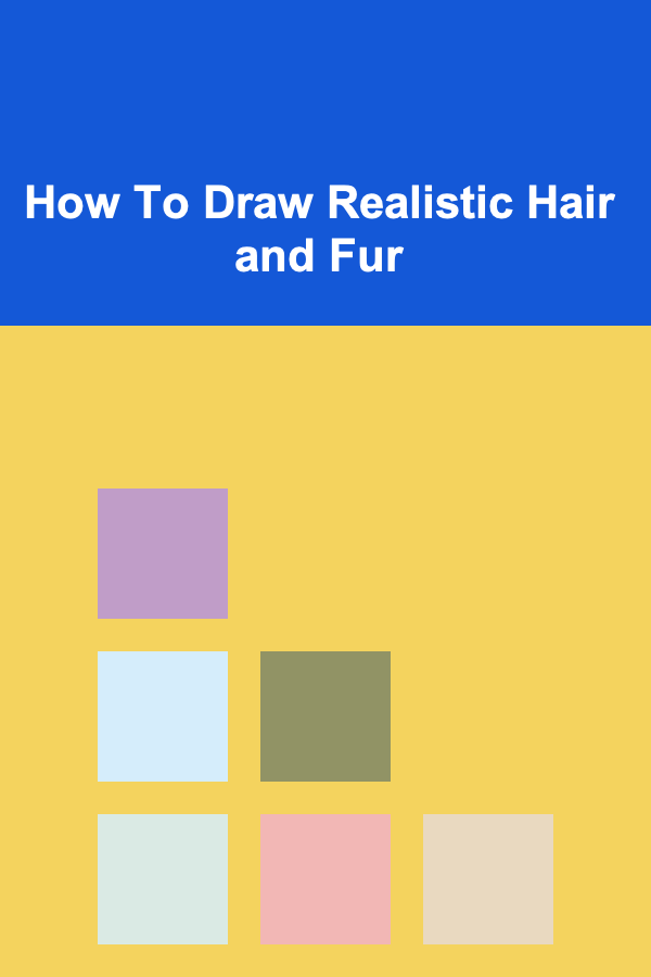 How To Draw Realistic Hair and Fur