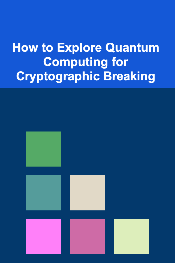 How to Explore Quantum Computing for Cryptographic Breaking